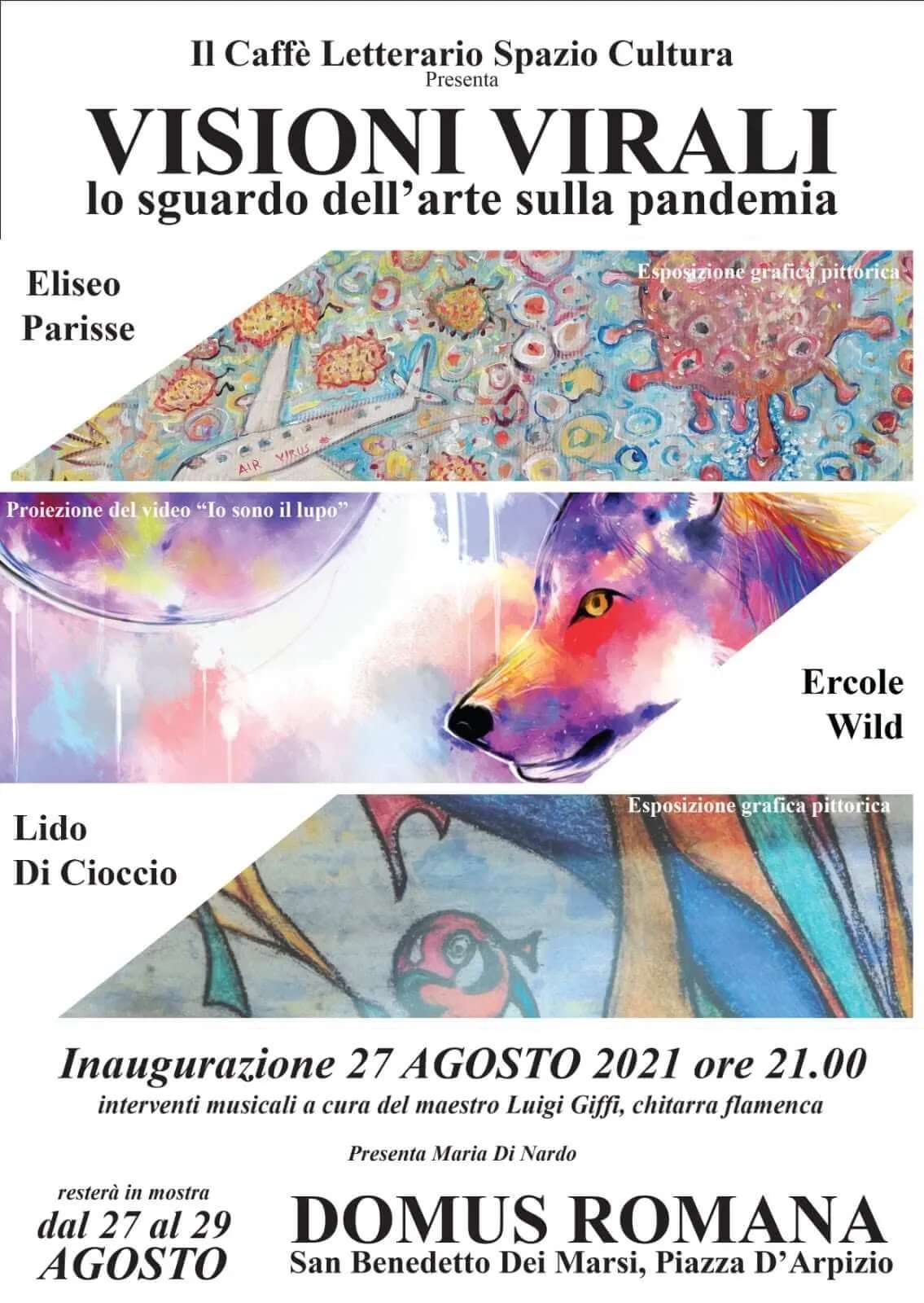 Mostra d'Arte Visioni Virali di Eliseo Parisse, Ercole Wild e Lido di Cioccio